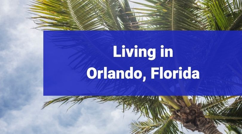 reasons to consider moving to orlando florida