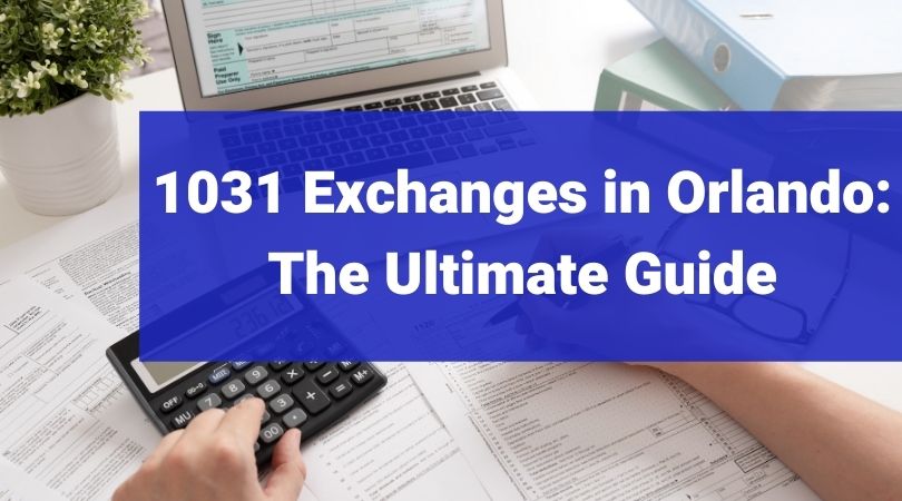 1031 Exchanges Orlando Property Management